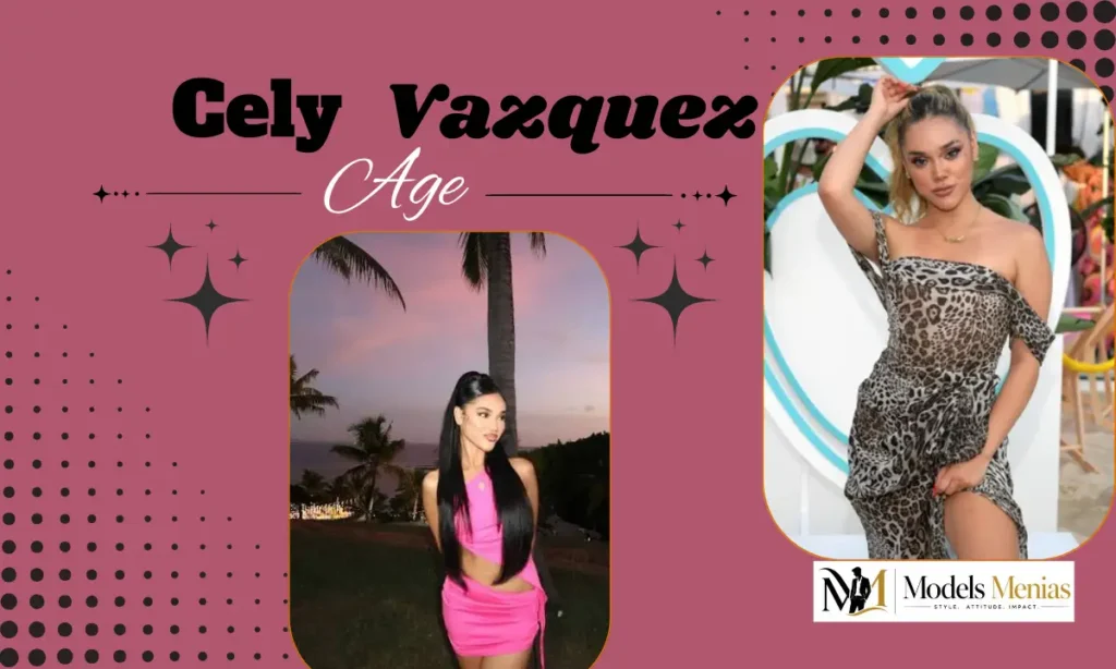 Cely Vazquez Age
